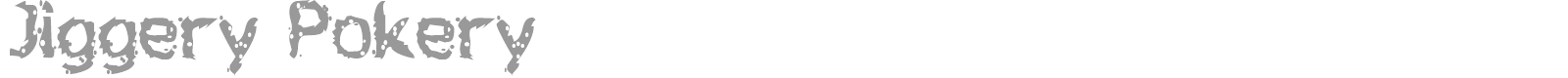 Jiggery Pokery font preview